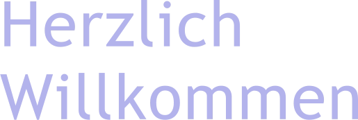 Herzlich Willkommen