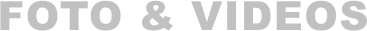 FOTO & VIDEOS