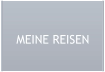 MEINE REISEN
